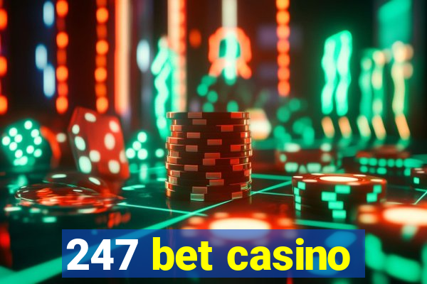 247 bet casino